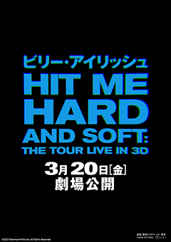 ビリー・アイリッシュ – HIT ME HARD AND SOFT : THE TOUR (LIVE IN 3D)